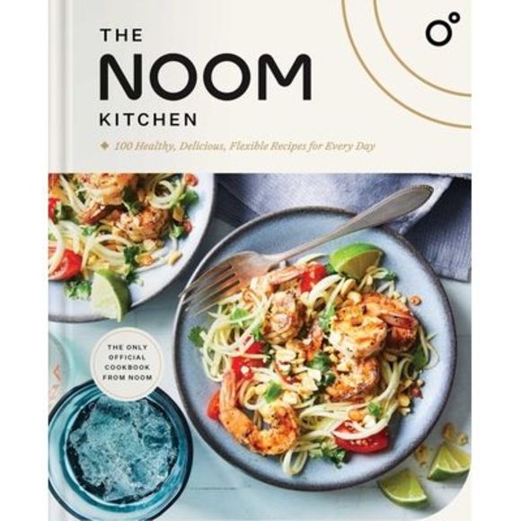 The Noom Kitchen: 100 Healthy, Delicious, Flexible Recipes for Every Day -- Noom - Picture 1 of 1